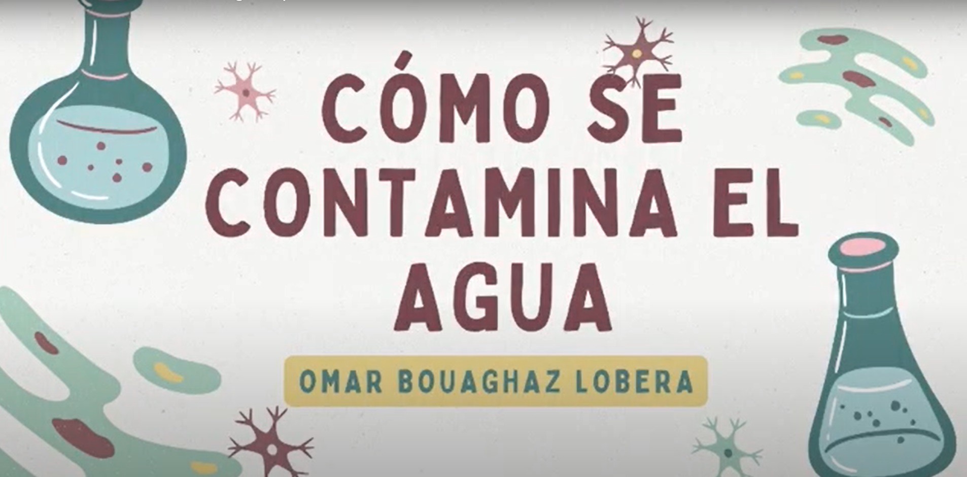 EXPERIMENTOS SOBRE EL CUIDADO DEL AGUA